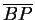 $ \overline{BP}$