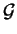 $ \mathcal {G}$
