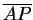 $ \overline{AP}$
