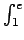 $ \int_{1}^{e}$