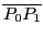 $ \overline{{P_0P_1}}$
