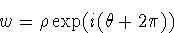 \begin{displaymath}
w=\rho\exp(i(\theta+2\pi))\end{displaymath}